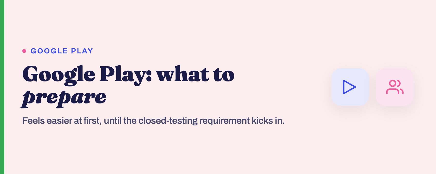 Banner: Google Play, what to prepare in Play Console