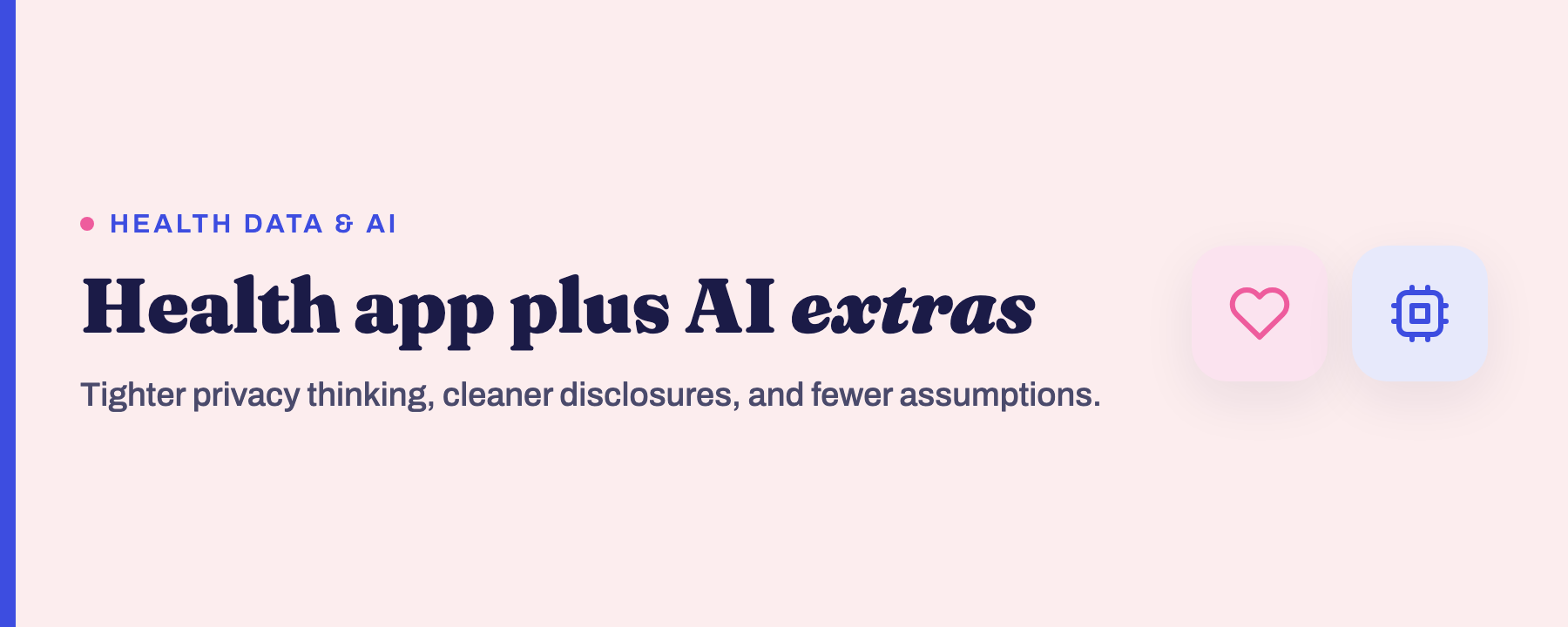 Banner: Health app plus AI extras, privacy and disclosure rules