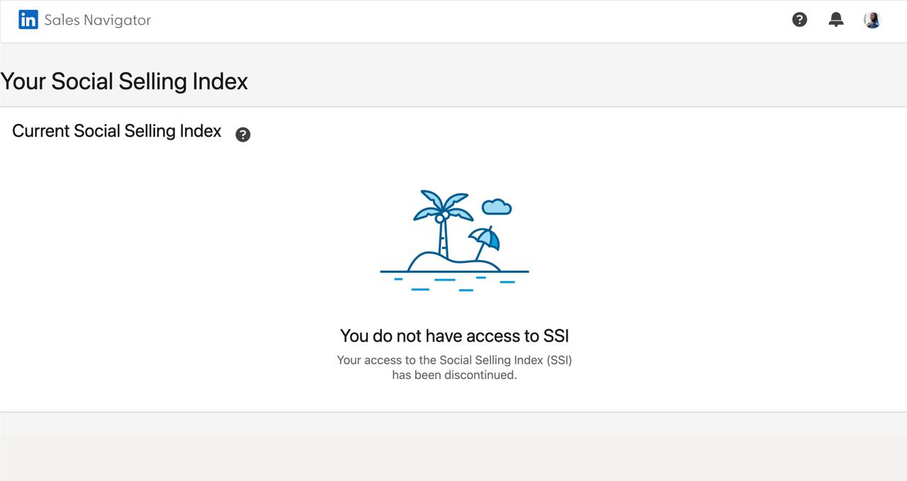 The LinkedIn Sales Navigator SSI page reading "You do not have access to SSI. Your access to the Social Selling Index (SSI) has been discontinued."